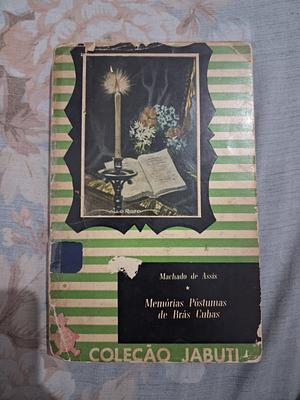 Memórias Póstumas de Brás Cubas by Machado de Assis