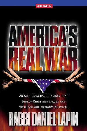 America's Real War by Rabbi Daniel Lapin, Rabbi Daniel Lapin