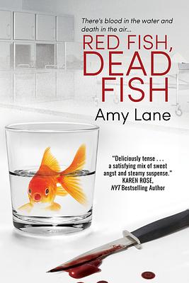 Red Fish, Dead Fish by Amy Lane