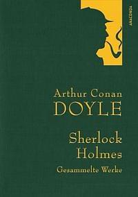 Sherlock Holmes - Gesammeltausgabe by Arthur Conan Doyle