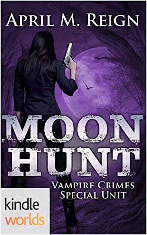 Moon Hunt by April M. Reign