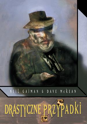 Drastyczne Przypadki by Neil Gaiman