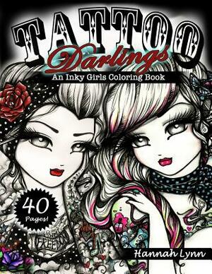 Tattoo Darlings: An Inky Girls Coloring Book by Hannah Lynn