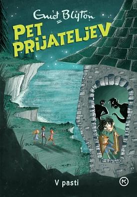 Pet prijateljev: V pasti (9. knjiga) by Enid Blyton