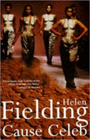 Cause Celeb by Helen Fielding