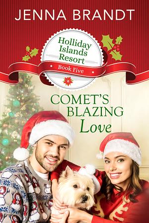 Comet's Blazing Love by Jenna Brandt, Jenna Brandt