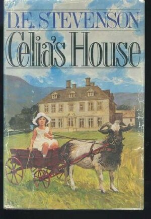 Celia's House by D.E. Stevenson