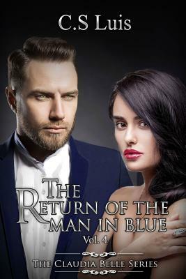 The Return of the man in blue by C. S. Luis