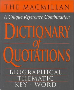 The MacMillan Dictionary of Quotations by David Prebenna