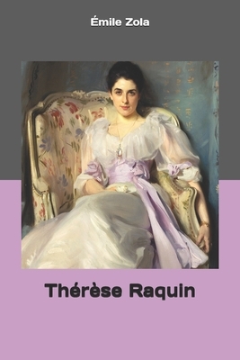 Thérèse Raquin by Émile Zola