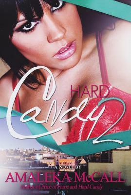 Hard Candy 2: Secrets Uncovered by Amaleka McCall