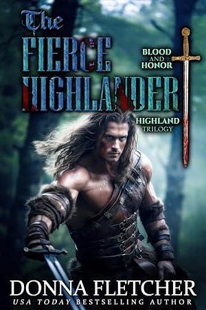 The Fierce Highlander by Donna Fletcher, Donna Fletcher