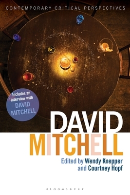 David Mitchell: Contemporary Critical Perspectives by 