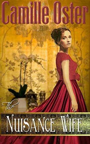 The Nuisance Wife (The Henningtons Book 1) by Camille Oster