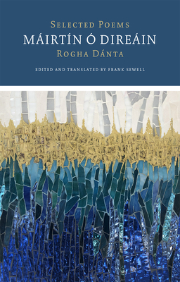 Selected Poems / Rogha Dánta by Máirtín Ó. Direáin