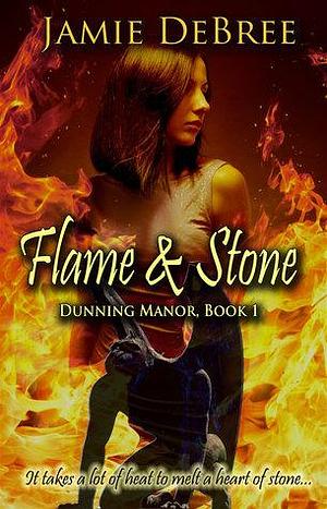 Flame & Stone by Jamie DeBree, Jamie DeBree