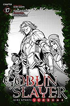 Goblin Slayer Side Story: Year One #17 by Noboru Kannatuki, Kumo Kagyu, Shingo Adachi, Kento Sakaeda