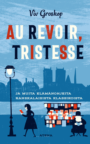 Au revoir, tristesse by VIV Groskop