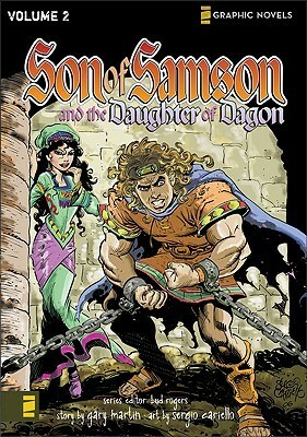 Son of Samson, Volume 2: The Daughter of Dagon by Sergio Cariello, Gary Martin
