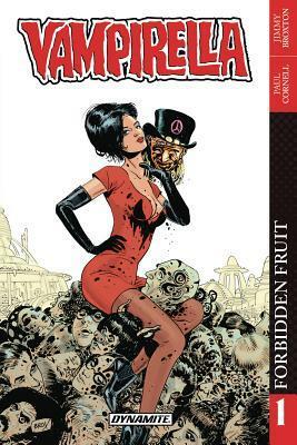 Vampirella Vol. 1: Forbidden Fruit by Paul Cornell, Jeremy Whitley, Jimmy Broxton