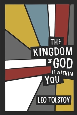 The Kingdom of God Is Within You (English Edition) by Leo Tolstoy