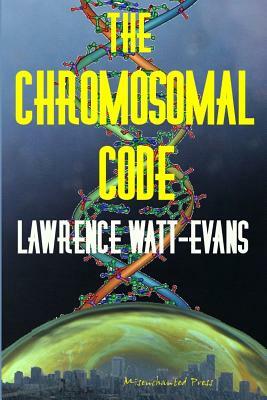 The Chromosomal Code by Lawrence Watt-Evans