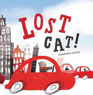 Lost Cat! by Jacqueline K Rayner