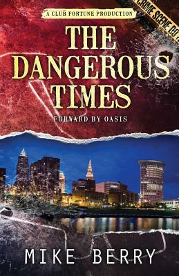 The Dangerous Times by Mike Berry