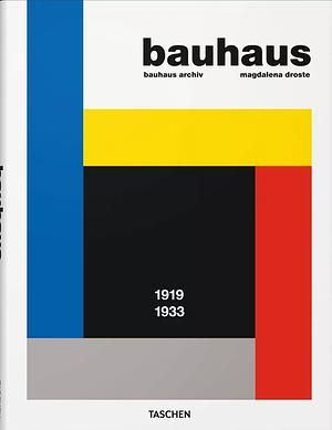 Bauhaus 1919-1933 by Magdalena Droste