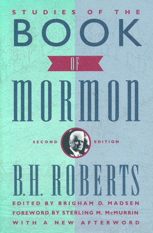 Studies of the Book of Mormon by Sterling M. McMurrin, B.H. Roberts