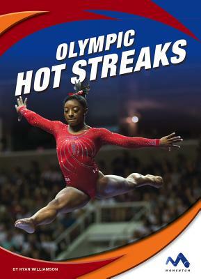 Olympic Hot Streaks by Ryan Williamson