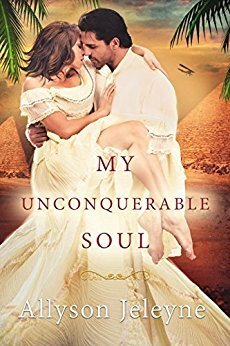 My Unconquerable Soul by Allyson Jeleyne