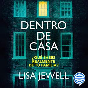 Dentro de casa by Lisa Jewell