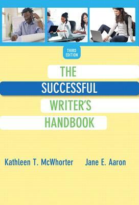 The Successful Writer's Handbook by Kathleen McWhorter, Jane Aaron