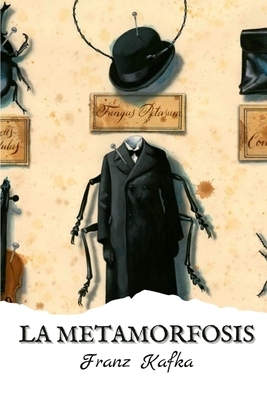 La Metamorfosis by Franz Kafka