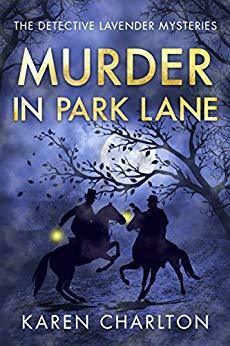 Murder in Park Lane by Karen Charlton