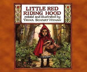 Little Red Riding Hood by Trina Schart Hyman