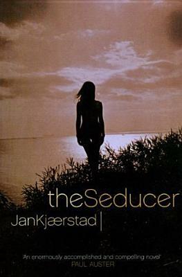 The Seducer by Barbara Haveland, Jan Kjærstad