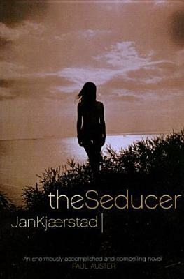 The Seducer by Barbara J. Haveland, Jan Kjærstad