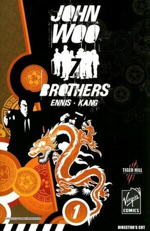 John Woo's Seven Brothers, Volume 1: Sons of Heaven, Son of Hell by John Woo, Jonathan Hickman, Garth Ennis, Jeevan J. Kang