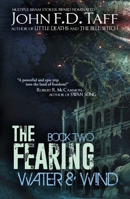 The Fearing: Book Two - Water and Wind by John F.D. Taff