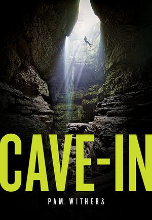 Cave-In by Pam Withers