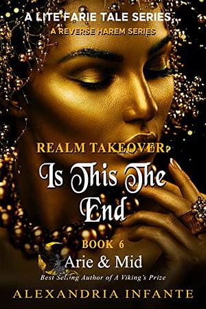 Realm Takeover by Alexandria Infante