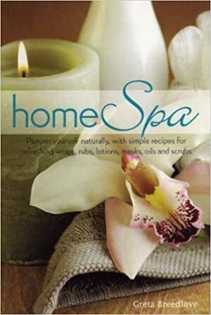 Home Spa by Greta Breedlove