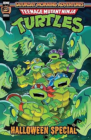 Saturday Morning Adventures: Teenage Mutant Ninja Turtles HALLOWEEN SPECIAL by Erik Burnham