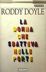 La donna che sbatteva nelle porte by Roddy Doyle, Giuliana Zeuli