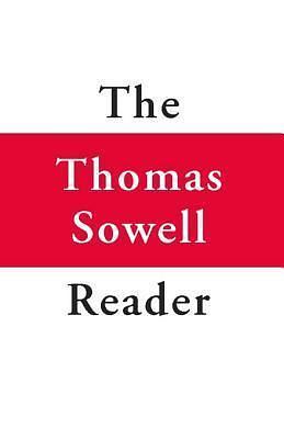 The Thomas Sowell Reader by Thomas Sowellm, Thomas Sowellm