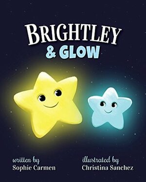 Brightley & Glow by Sophie Carmen, Christina Sanchez
