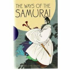 Ways of the Samurai from Ronins to Ninja by Vince Hawkins, Carol Gaskin