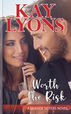 Worth the Risk by Kay Lyons